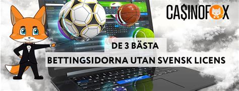 Hitta de Bästa Bettingsidorna med Svensk Licens .